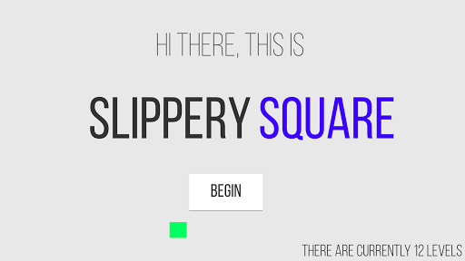 Slippery Square