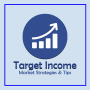 icon Target IncomeMarket Strategies & Tips
