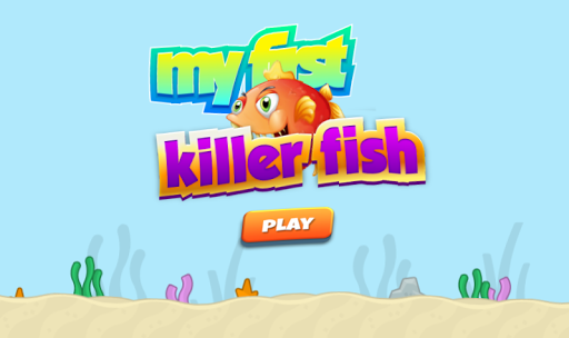 My First Killer Fish