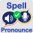 icon Spell and Pronounce 4.0.9