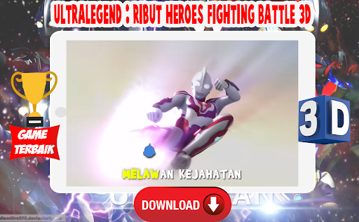 Ultralegend : Ribut Heroes Fighting Battle 3D