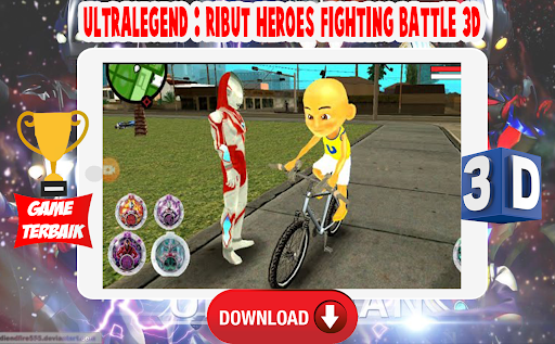 Ultralegend : Ribut Heroes Fighting Battle 3D