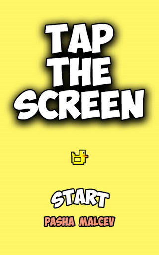 Tap the Screen