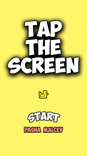 Tap the Screen