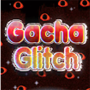 icon Gacha Glitch-Tips