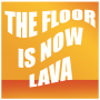 icon The Floor Is Now Lava