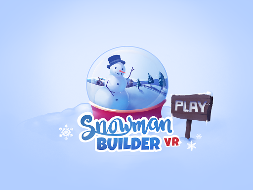 Snowman Builder VR