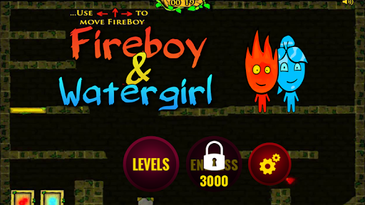 Fireboy and Watergirl.