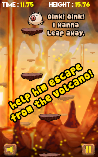 Oink! Leap away from volcano