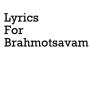 icon Lyrics for Brahmotsavam for Sony Xperia XZ1 Compact