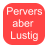icon Pervers aber Lustig 1.1.1 - 06.02.2017