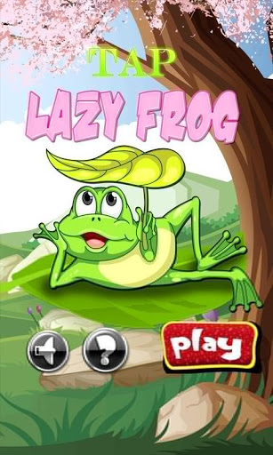 Tap Lazy Frog